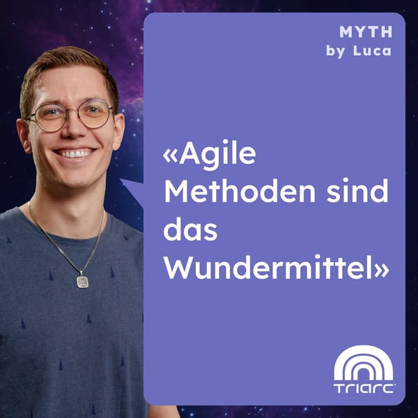 Mythos: Agile Methoden sind das Wundermittel